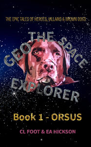 Title: Geo the Space Explorer: Book 1 Orsus, Author: Carole Foot