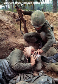 Title: Vietnam 1955: Homage To Our Brothers, Author: Andy Hinds
