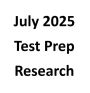 July 2025 Test Prep Research