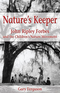 Title: Nature's Keeper, Author: Gary Ferguson