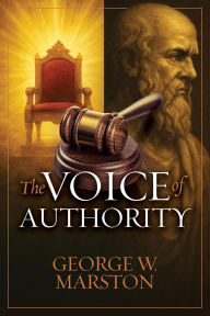 Title: The Voice of Authority, Author: George W. Marston