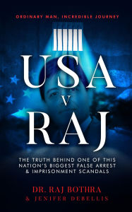 Title: USA v Raj, Author: Dr. Raj Bothra
