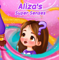 Title: Aliza's Super Senses, Author: Iqra Shafique
