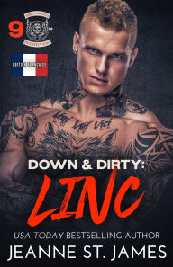 Title: Down & Dirty: Linc: Édition française, Author: Jeanne St. James