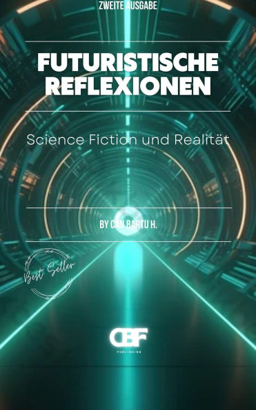 Futuristische Reflexionen: Science Fiction und Realität