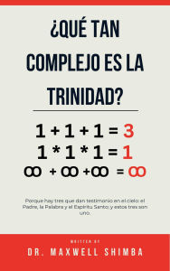 Title: ¿Qué tan complejo es la Trinidad?, Author: Maxwell Shimba