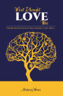 What I Thought Love Was