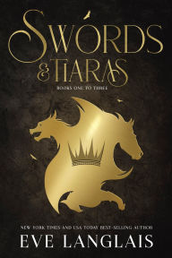 Title: Swords & Tiaras: Books One to Three, Author: Eve Langlais