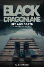 Black Dragon Lake: Life and Death of Sargeant Doc Rhoades