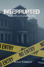 Interrupted: The Facility of Unforgotten Pain