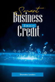 Title: Smart Business, Smart Credit: 
