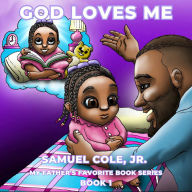 Title: God Loves Me, Author: Samuel Cole