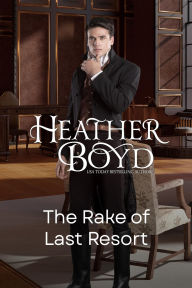 Title: The Rake of Last Resort, Author: Heather Boyd