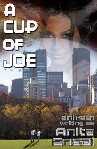 Title: A Cup of Joe, Author: Gini Koch