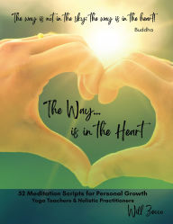 Title: The Way... Is In The Heart, Author: Will Zecco