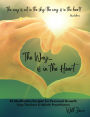 The Way... Is In The Heart