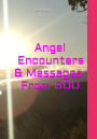 Angel Encounters & Messages from God