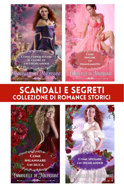 Scandali e segreti: collezione di romance storici