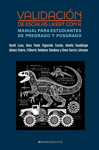 Validación de escalas Likert con R: Manual para estudiantes de pregrado y posgrado