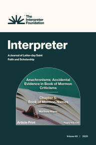 Title: Anachronisms: Accidental Evidence in Book of Mormon Criticisms Chapter 5: Book of Mormon Names, Author: Matthew Roper