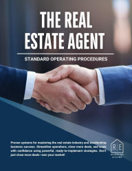 Title: The Real Estate Agent: Standard Operating Procedures, Author: Sebastian Van Lexis