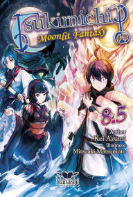 Tsukimichi: Moonlit Fantasy - Volume 8.5