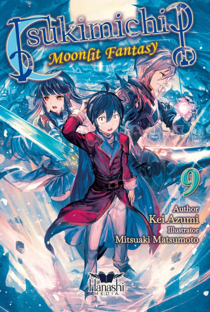 Tsukimichi: Moonlit Fantasy - Volume 9 by Kei Azumi, Mitsuaki