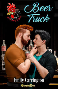 Title: Beer Truck (Roosters 10): A Roosters Bad Boy Romance, Author: Emily Carrington