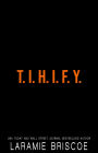 T.I.H.I.F.Y.