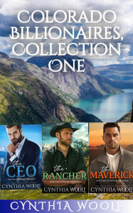 Title: Colorado Billionaires Boxed Set One, Author: Cynthia Woolf