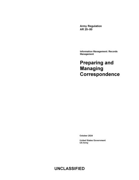 Army Regulation AR 25-50 Preparing and Managing Correspondence October 2024