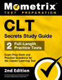 CLT Secrets Study Guide Exam Prep Book and Practice Questions for the Classic Learning Test [2nd Edition]