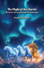 The Flight of the Chariot: The Journey of the Soul through the Horoscope