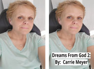Title: Dreams From God 2, Author: Carrie Meyer