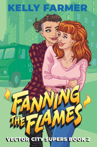 Title: Fanning the Flames, Author: Kelly Farmer