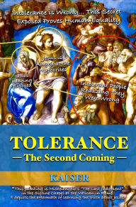 Title: Tolerance: The Second Coming, Author: Kaiser