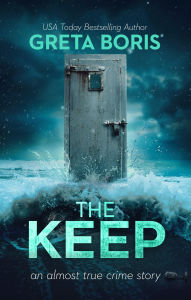 Title: The Keep, Author: Greta Boris