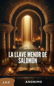 Title: La Llave Menor de Salomón goetia, Author: Anónimo
