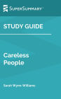 Study Guide: Careless People by Sarah Wynn-Williams (SuperSummary)