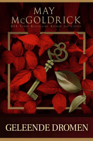 Title: Geleende Dromen: Twee vermoeide zielen, een huwelijk uit medelijden en een liefde die geneest..., Author: May McGoldrick