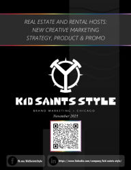 Title: Real Estate and Rental Hosts: New Creative Marketing Strategy, Product & Promo, Author: Kid Saints Style