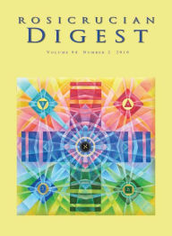 Title: Rosicrucian Digest Volume 94 Number 2 2016: Applying the Rosicrucian Principles, Author: Julie Scott