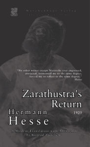 Title: Zarathustra's Return, Author: Hermann Hesse