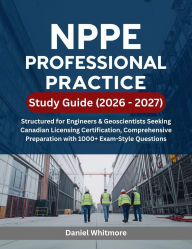 Title: NPPE Professional Practice Study Guide (2026 - 2027), Author: Daniel Whitmore