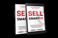 Title: Sell Smarter: Harnessing the Power of AI and Emotional Intelligence to Drive Sales Success, Author: James Murray