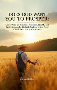 Title: Does God Want You to Prosper?, Author: Andrew G. Robbins