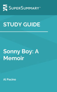 Title: Study Guide: Sonny Boy: A Memoir by Al Pacino (SuperSummary), Author: SuperSummary
