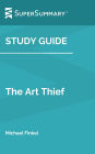 Study Guide: The Art Thief by Michael Finkel (SuperSummary)