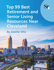 Title: Top 99 Best Retirement and Senior Living Resources Near Cleveland, Author: Jennifer Otto