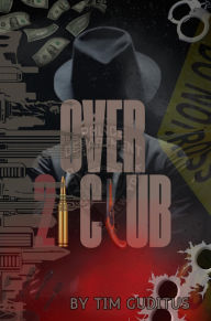 Title: Over 21 Club, Author: Tim Guditus